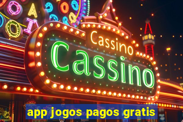 app jogos pagos gratis